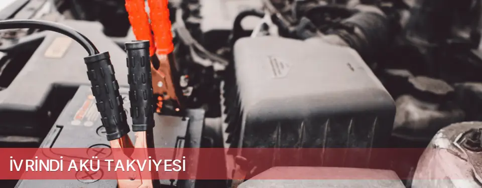 İvrindi İlçemi Akü Takviyesi